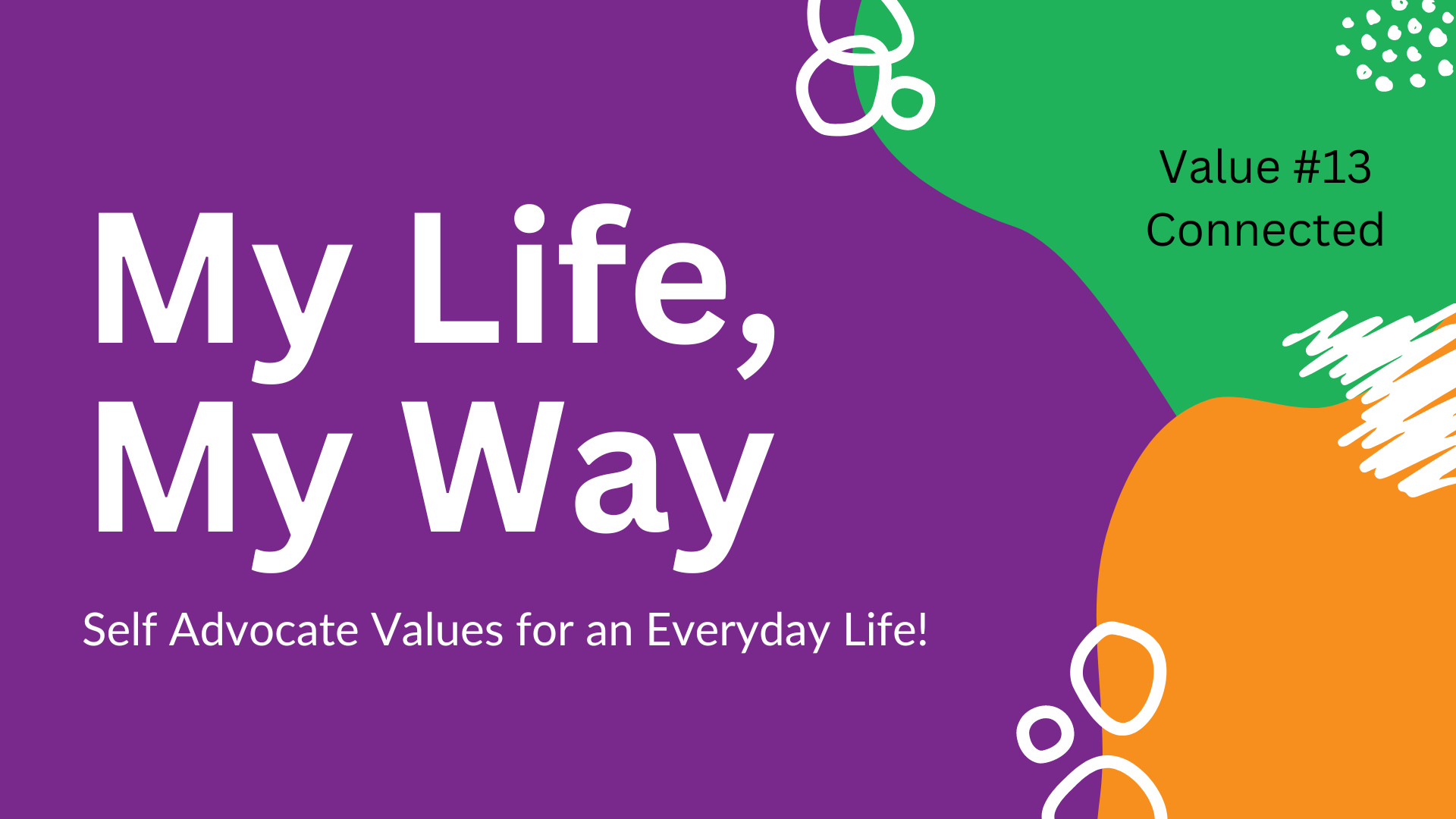 My Life My Way: The Power of Feeling Connected in Your Community