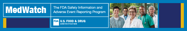 US Food and Drug Administration MedWatch Health Provider Team Safety Information and Adverse Event Reporting Program