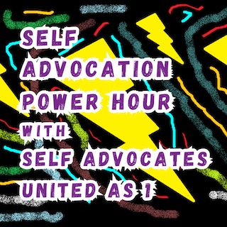 Self Advocation Power Hour Episode 2 Links and More!